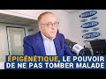 Avs epigntique le pouvoir de ne pas tomber malade  pr gilbert deray