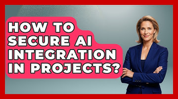 How To Secure AI Integration In Projects? - Learning To Code With AI