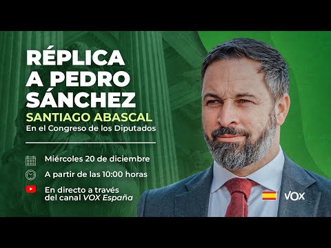 Abascal, a Sánchez: 'Ha pasado de avergonzar a una mayoría de españoles a una mayoría de europeos'