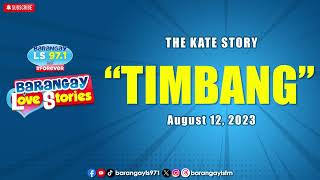 Download Lagu TIMBANG - KATE | Papa Dudut | Barangay Love Stories MP3