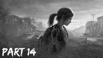 The Last of Us Part 1 PS5 Gameplay Walkthrough Part 14 [4K/60fps HDR] - No Commentary