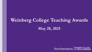 Weinberg College of Arts and Sciences Teaching Awards 2025