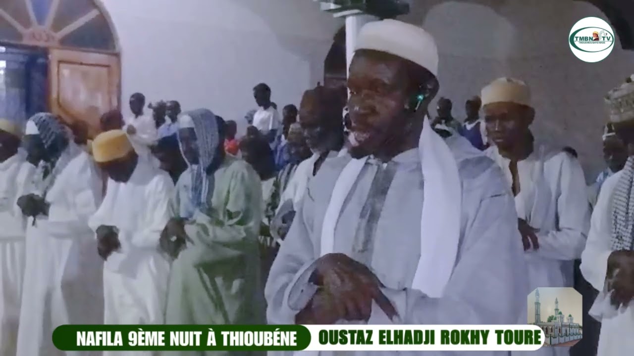 EXTRAIT Nafila 09  Nuit à ThioubéneOustase El Hadji Rokhy Touré 
