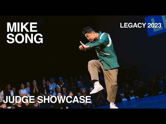 Mike Song | LEGACY Dance Competition 2023 | Judge Showcase class=