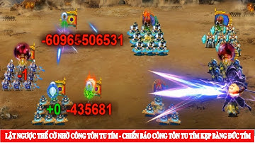 LẬT NGƯỢC THẾ CỜ NHỜ CÔNG TÔN TU TÍM - CHIẾN BÁO CÔNG TÔN TU TÍM KẸP BÀNG ĐỨC TÍM