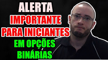 ✅ ALERTA! INICIANTES...NÃO DEPOSITEM NA BINARY.COM OU OUTRAS CORRETORAS!
