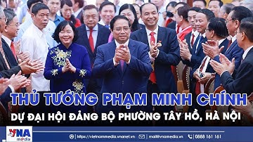 Thủ tướng Phạm Minh Chính: Xây dựng Tây Hồ kiểu mẫu, đi đầu trong tất cả các lĩnh vực - VNAMedia