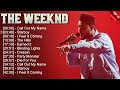 The Weeknd Greatest Hits Popular Songs - Top Song This Week 2023