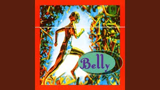 Video thumbnail of "Belly - Slow Dog"