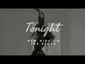 New Kids On The Block Tonight Lyrics New Kids On The Block Tonight Lyrics