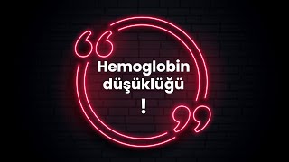 Hemoglobin Değerinin Düşük Çıkması Riskli Midir? Resimi