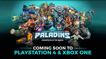 Paladins - Coming Soon to PlayStation 4 & Xbox One