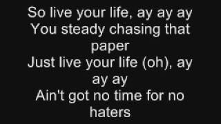 T.I  Feat. Rihanna - Live Your Life - With Lyrics
