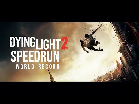 Dying light 2 Speedrun [WORLD RECORD] Any%