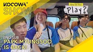 Park Myung Soo Misses Old Variety Shows… and a Sentimental Fart 💨 | How Do You Play EP289 | KOCOWA 