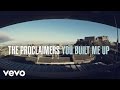 The Proclaimers - You Built Me Up (Official Video)