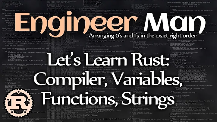 Let's Learn Rust: Compiler, Variables, Functions, Strings