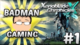 Xenoblade Chronicles X - Lets Play Episode 1 - Badman Gaming