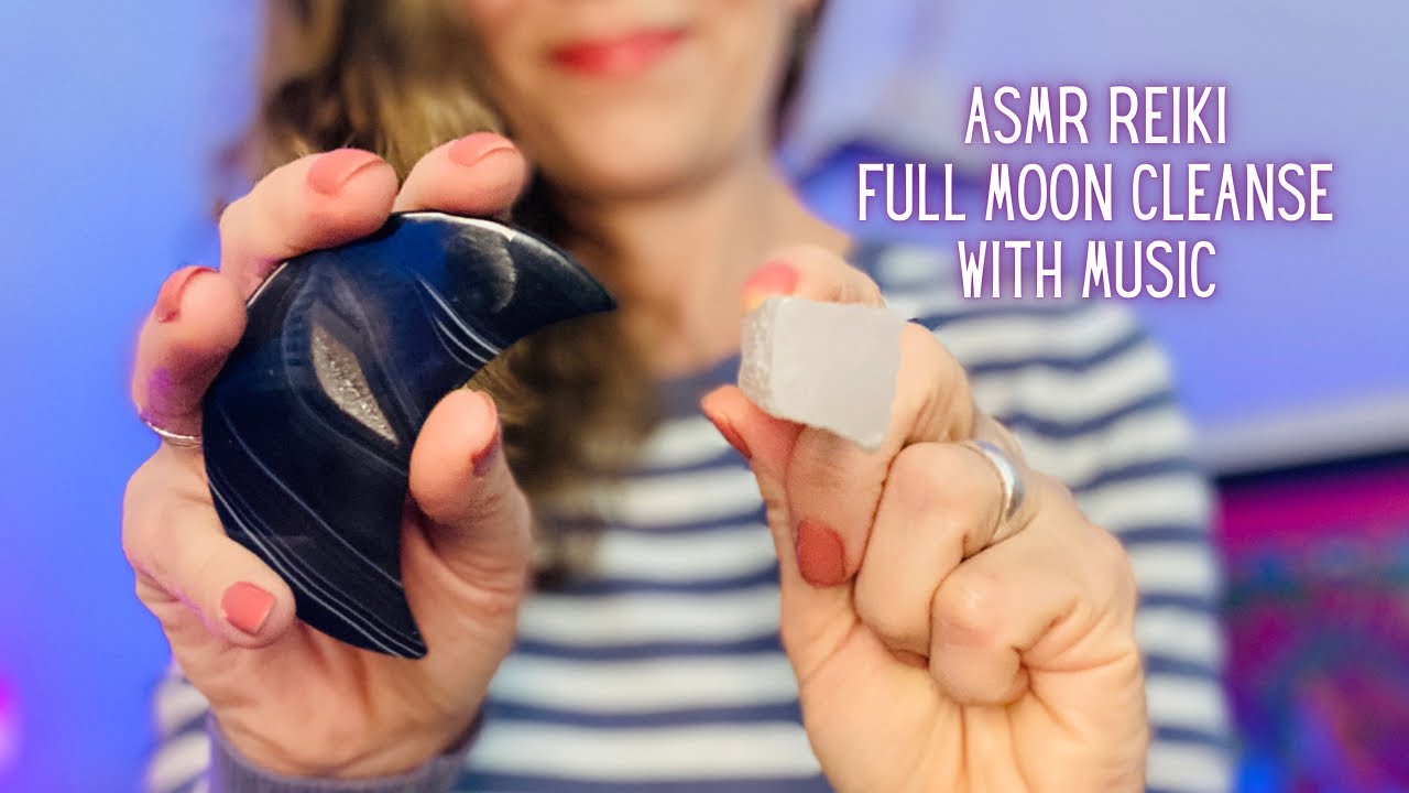Reiki ASMR 🌕 Full Moon Energy Cleanse & Reiki Healing | Soft Spoken ...