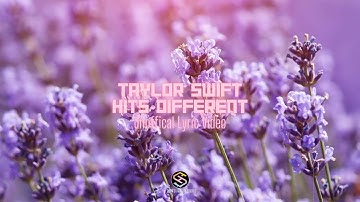 Taylor Swift - Hits Different (Unofficial Lyrics Video) #taylorswift #hitsdifferent