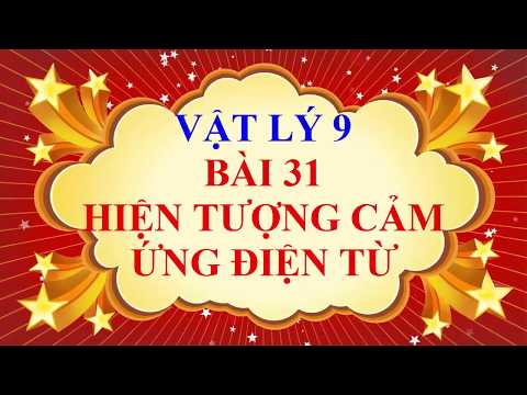 Video Vật lý lớp 9 - Bài 31 - Hiện tượng cảm ứng điện từ - youtube