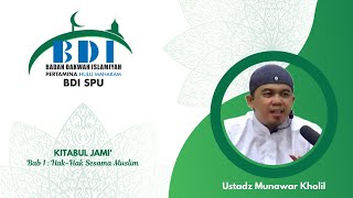KITABUL JAMI' (BAB 1 : HAK-HAK SESAMA MUSLIM) | Ust. Munawar Kholil screenshot 1