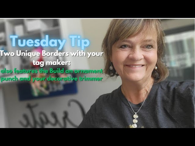 Tip Tuesday: Tag Maker Border Fun 