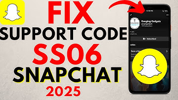 How to Fix Snapchat Support Code SS06