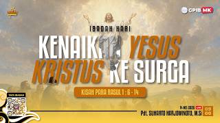 IBADAH DIGITAL HARI KENAIKAN YESUS KRISTUS KE SURGA (KAMIS , 14 MEI 2026) 09.00 WIB