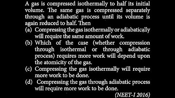 A gas is compressed isothermally to half its initial volume. The same gas is compressed HT DTS 02 Q8