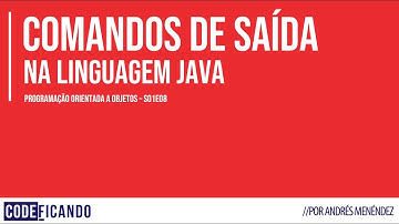 Comando de saída no Java - POO s01e08