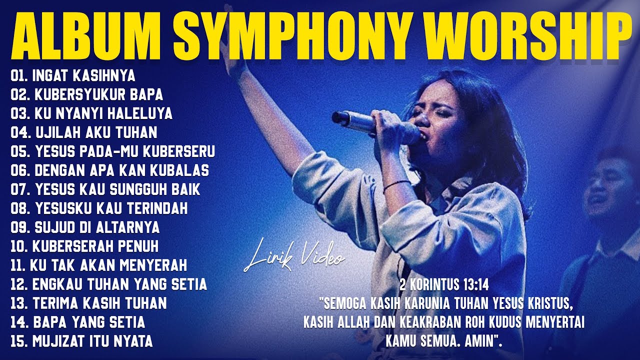 Lagu Rohani Symphony Worship Full Album Terbaik 2025 (Lirik) Lagu Rohani Kristen Terbaru 2025
