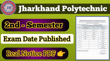 Jharkhand Polytechnic 2nd Semester Exam Date Published ll Real Notice PDF ll