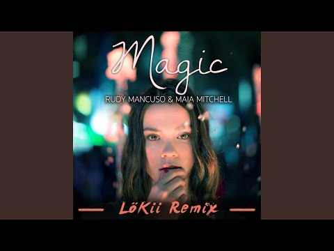 Magic (LöKii Remix)