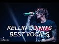 Kellin Quinn's Best Vocals