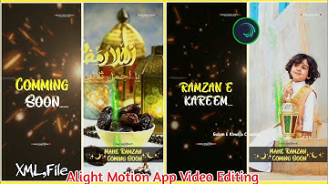Ramzan Coming Soon Status Video Editing Alight motion Titorials| Noore Ramzan Status XML File 2023