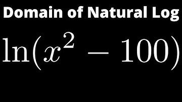 Domain of Logarithmic Function f(x) = ln(x^2 - 100)