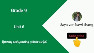 Grade 9, Unit 6 listening and speaking (audio script)