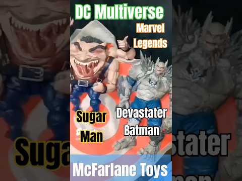 🦇 (Devastater Batman) & (Sugar Man) | DC Multiverse | Marvel Legends | McFarlane Toys