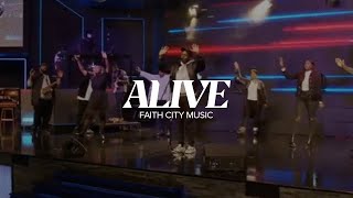 Faith City Music: Alive x Everlasting God