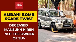 Ambani Bomb Scare: Maharashtra Govt Reveals Deceased Mansukh Hiren Not The Owner Of SUV