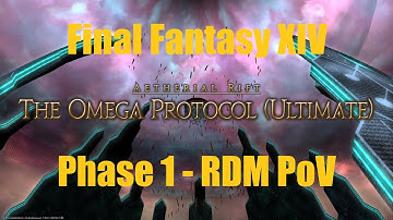 FFXIV: The Omega Protocol (Ultimate) Phase 1 RDM PoV