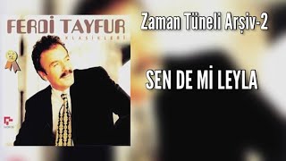 Ferdi Tayfur- Sen De Mi Leyla (Zaman Tüneli Arşiv-2/1998) •Remastered Resimi