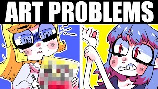 5 PROBLEMS ONLY ARTISTS UNDERSTAND!
