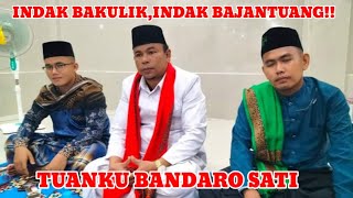 INDAK BAKULIK,INDAK BAJANTUANG - TUANKU BANDARO SATI