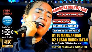 KARAOKE MURUT LIVE MUSIK LAGU TUMAMBANGAN, LUSAR NANGKIATAN BERSAMA SUSI WELSON ANDAWI IJM KARAOKE