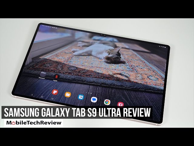 Samsung Galaxy Tab S9 Ultra Review - Livin' Large! class=