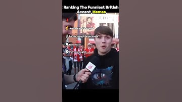 Ranking funniest British accent memes