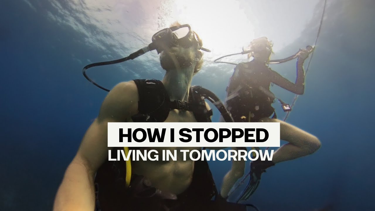 How I Stopped Living In Tomorrow (Buoyancy Protocol)