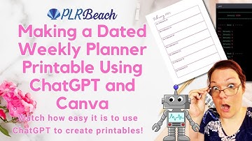 How to Make a Dated Weekly Planner Printable Using ChatGPT and Canva 2023 | Crafty Becky Tutorials